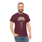 Dead Straight Tee —  ("Dead Straight — That's How I Roll")