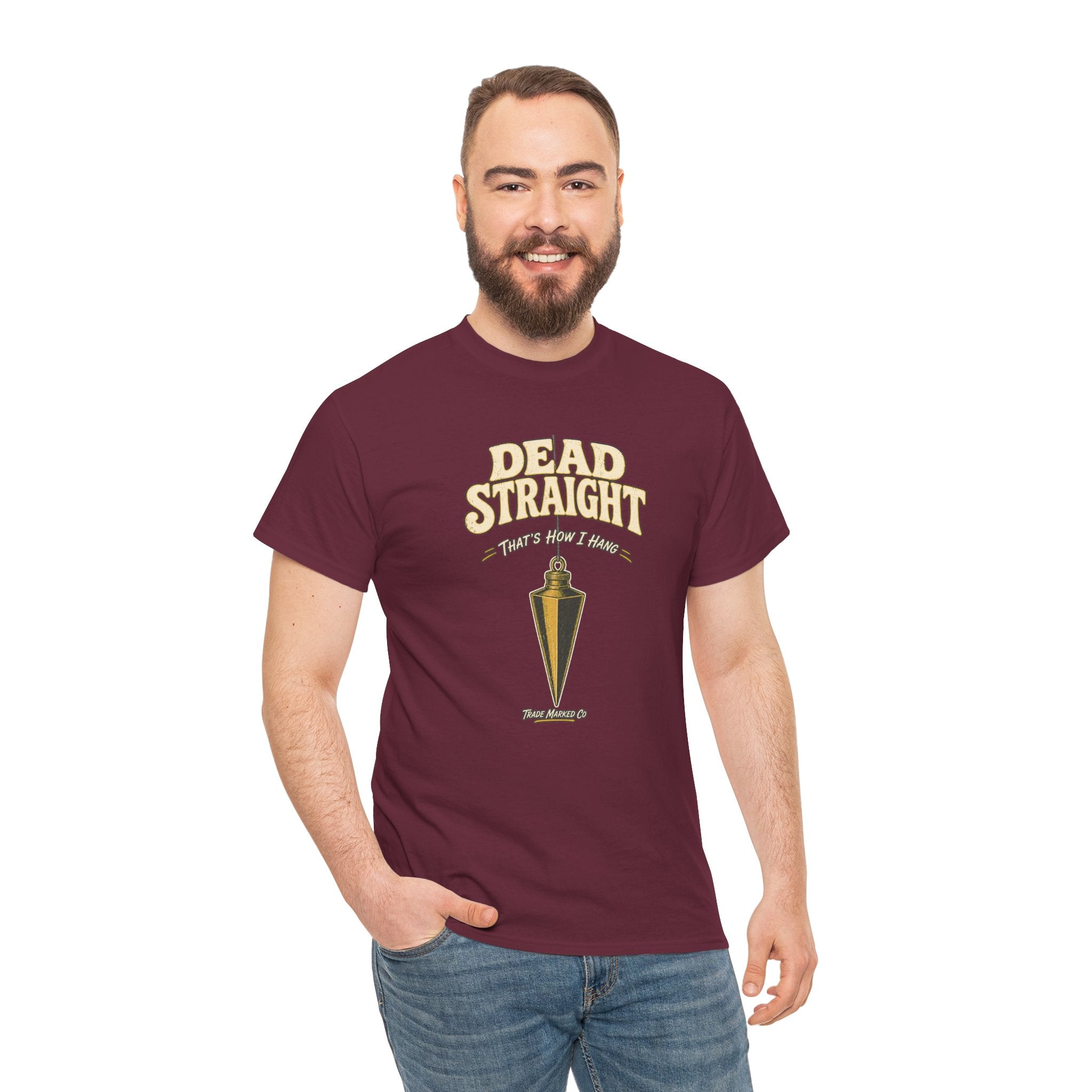 Dead Straight Tee —  ("Dead Straight — That's How I Roll")