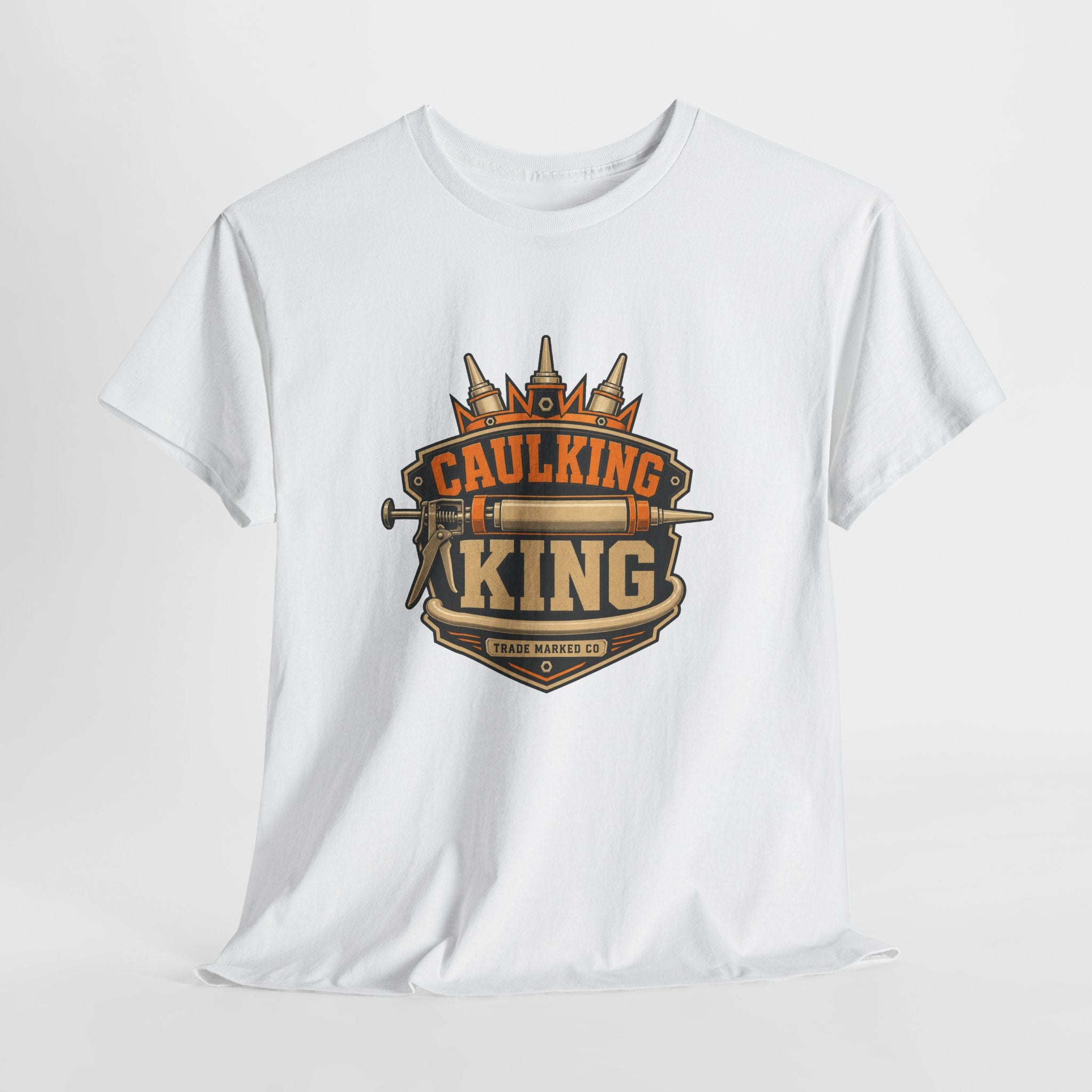 Caulking King T-Shirt — Funny Handyman Crown Logo Tee for Contractors