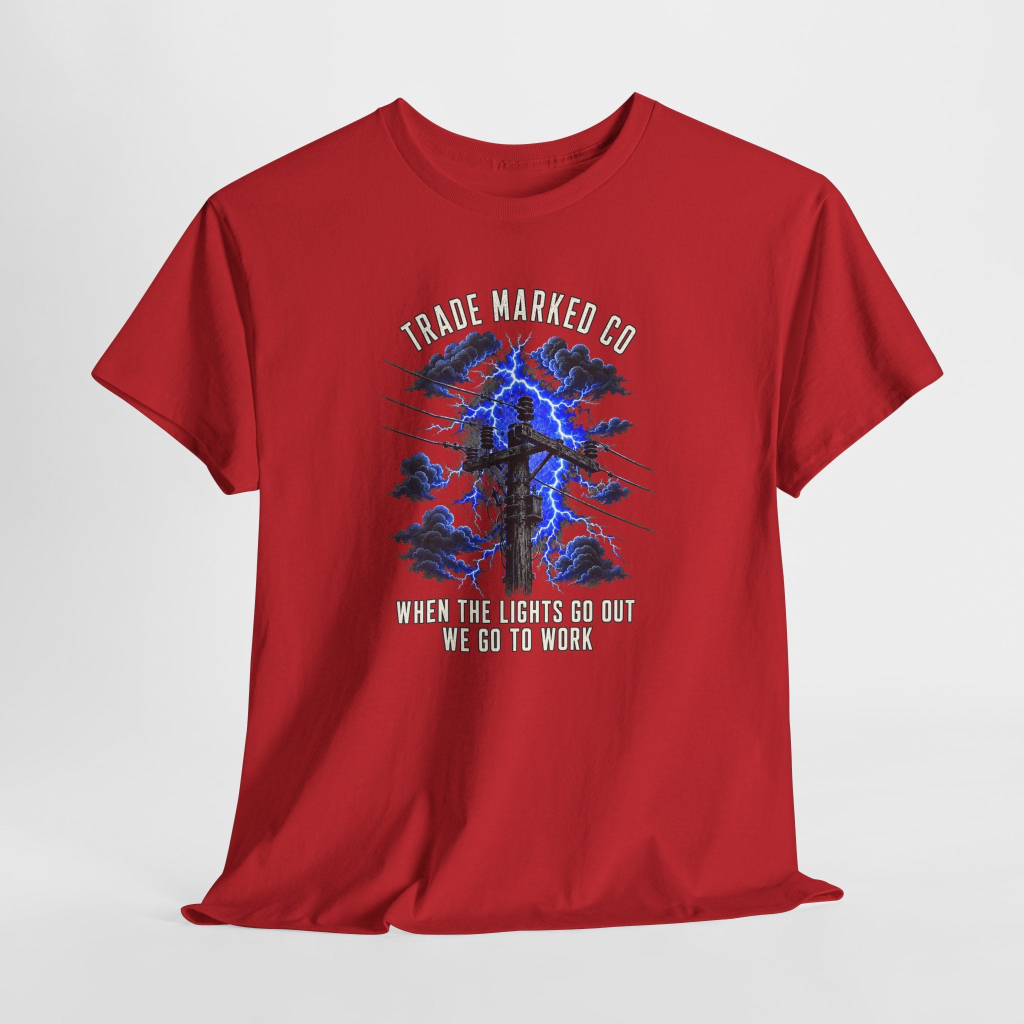 "When The Lights Go Out We Go To Work" Lineman Tee