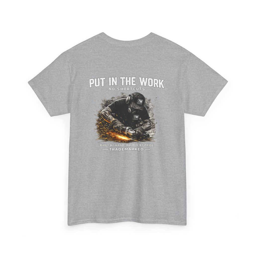 "Put In The Work"  Graphic T‑Shirt