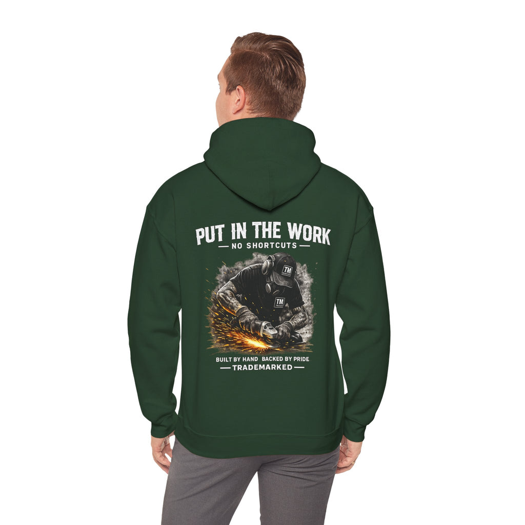 Trade Marked Hoodie "Put In The Work"