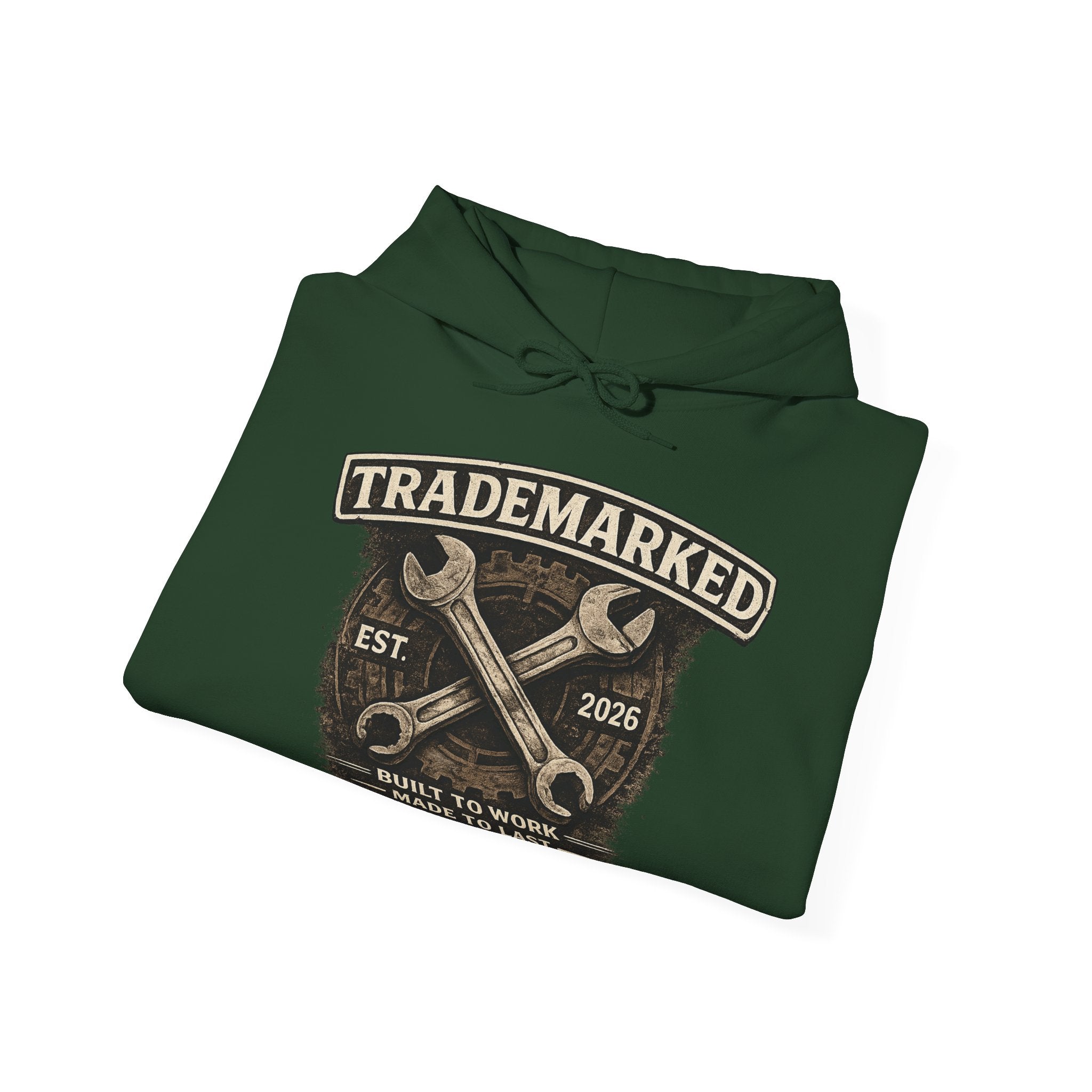 Trademarked Built To Work Hoodie