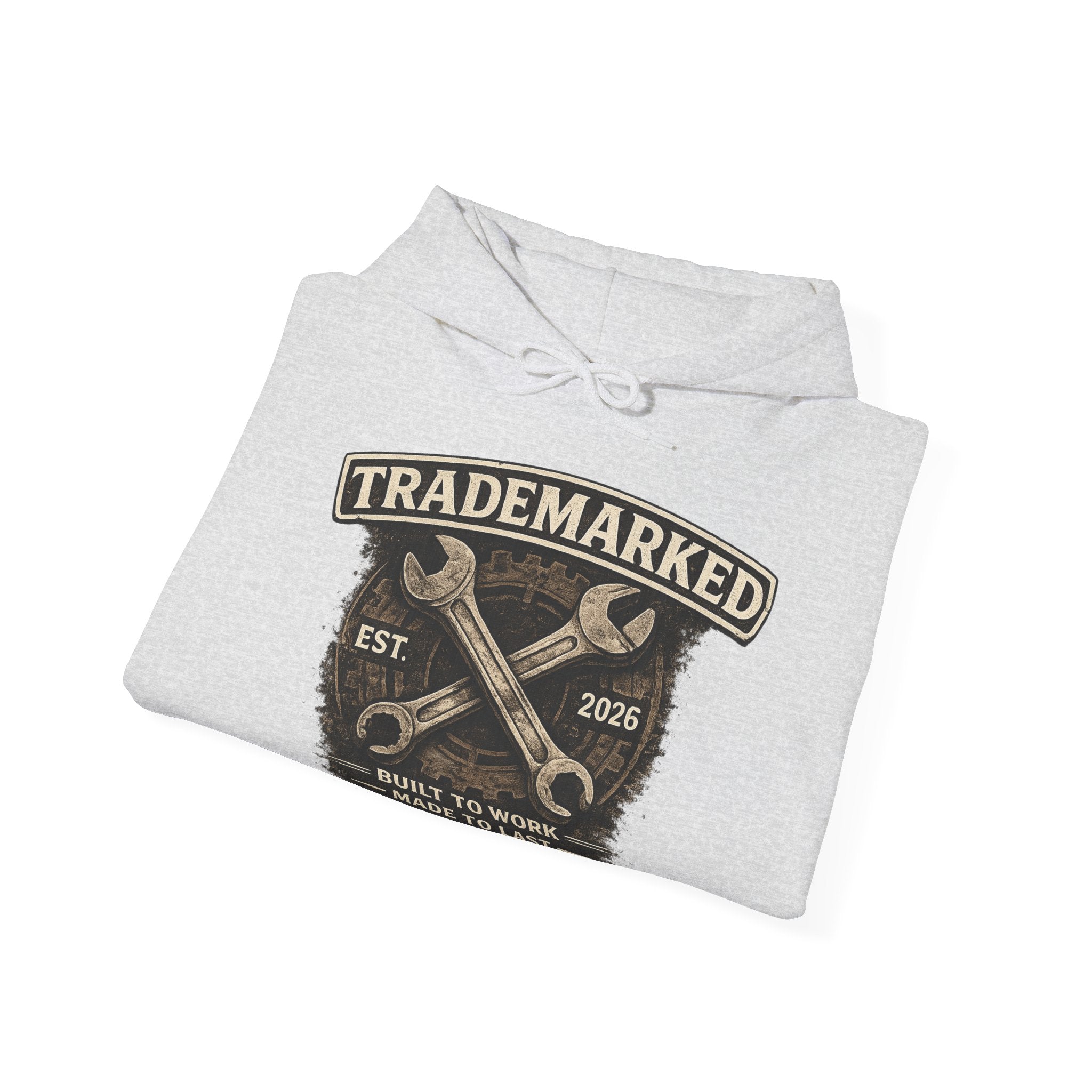 Trademarked Built To Work Hoodie