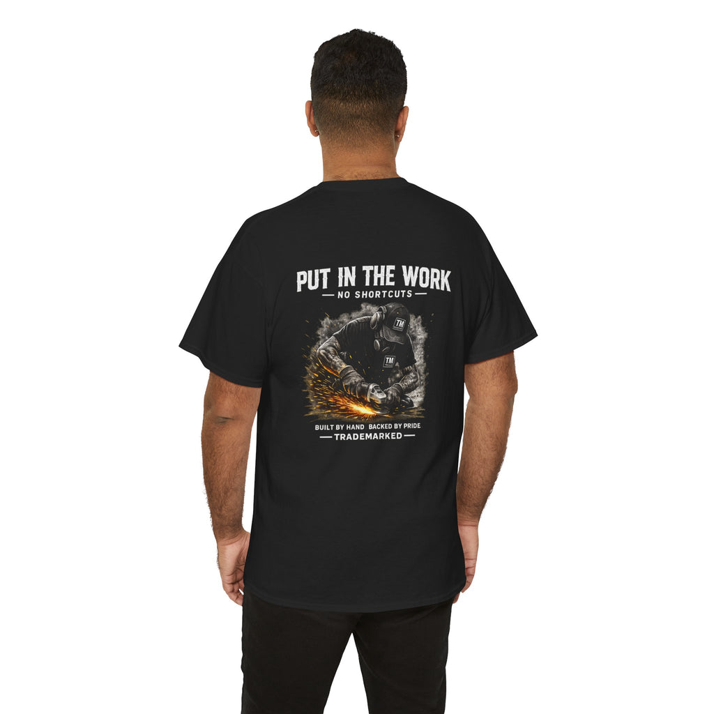 "Put In The Work"  Graphic T‑Shirt