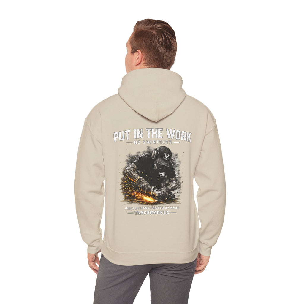 Trade Marked Hoodie "Put In The Work"