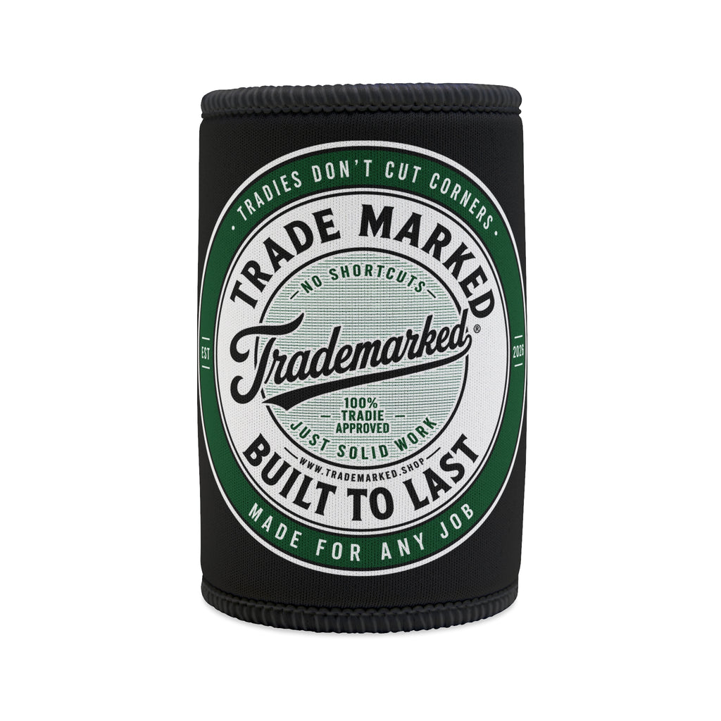 Stubby holder – Trade Marked Built to Last
