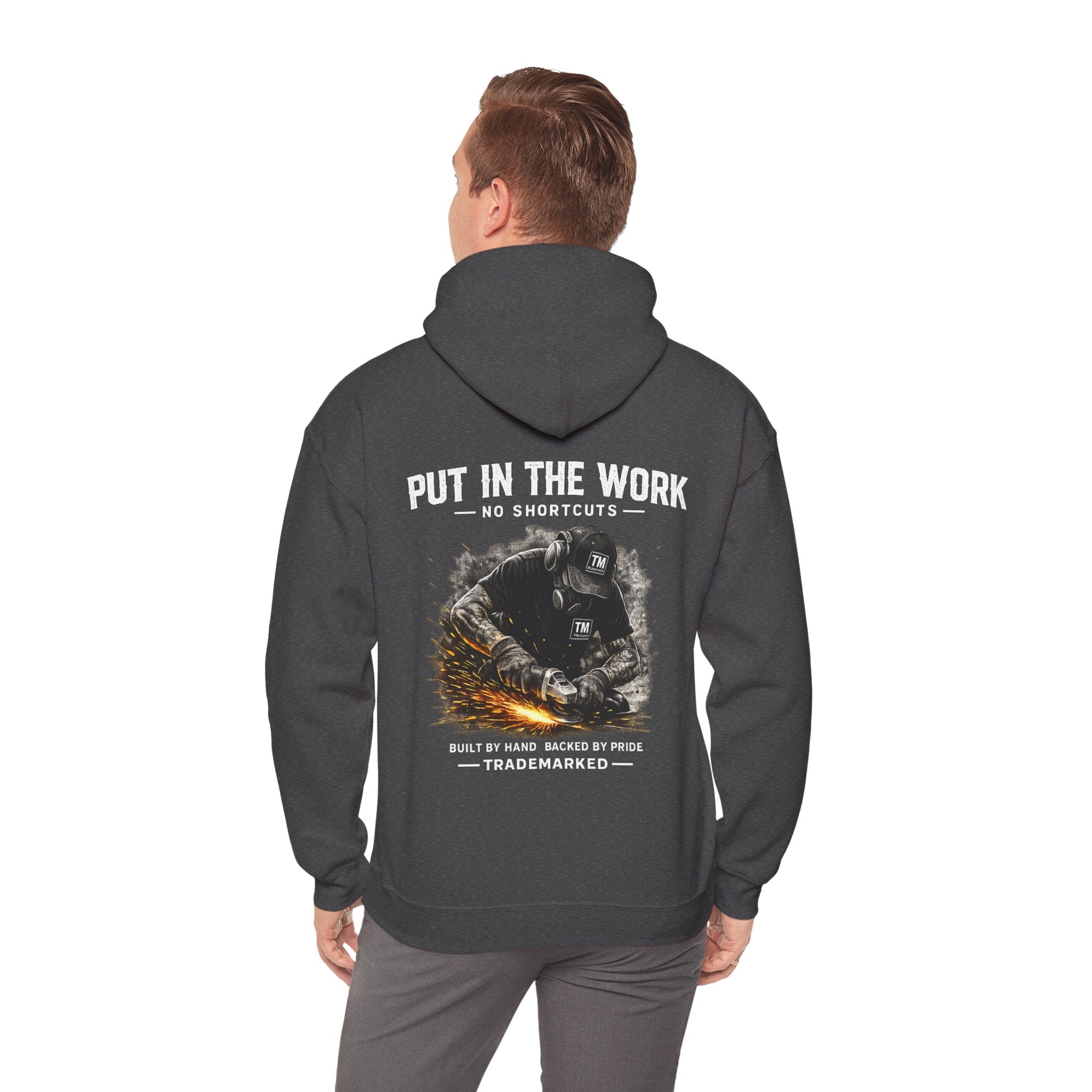 Trade Marked Hoodie "Put In The Work"